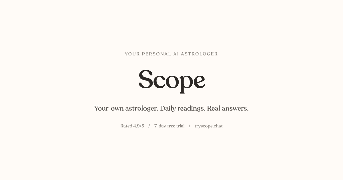 Scope | A Personal Astrology Ritual for Love, Timing, and Your Daily ...